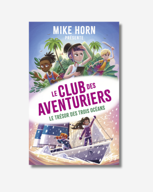 Le Club des Aventuriers: Volume 3 (FR)